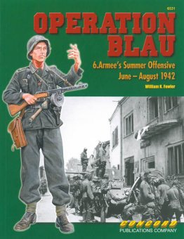6531 Operation Blau: 6. Armees Summer Offensive June-August 1942 