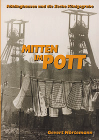 Mitten im Pott - Röhlinghausen und die Zeche Königsgrube 
