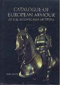 Catalogue of Europaen Armour at the Fitzwilliam Museum 