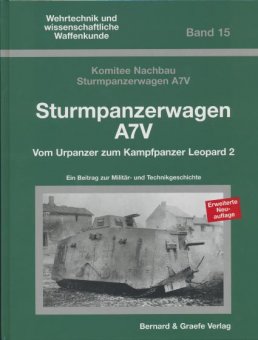 Sturmpanzerwagen A7V - Vom Urpanzer zum Leopard 2 