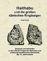 Haithabu und die großen dänischen Ringburgen 