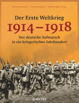 Der Erste Weltkrieg 1914 - 1918 