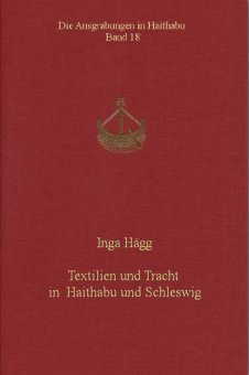 Textilien und Tracht in Haithabu und Schleswig 
