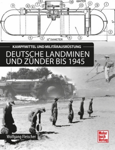 Deutsche Landminen und Zünder bis 1945 