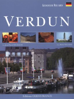 Geschichtliche Reise durch Verdun 