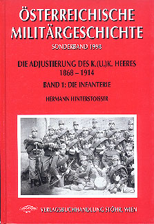 Die Adjustierung des k.u.k Heeres 1868-1914, Infanterie 