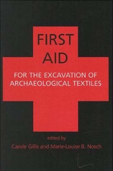 First Aid for the Excavation of Archaeological Textiles 