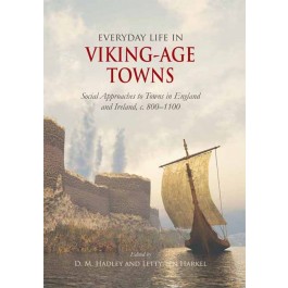 Everyday Life in Viking-Age Towns 