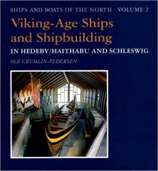 Viking-Age Ships and Shipbuilding in Hedeby 