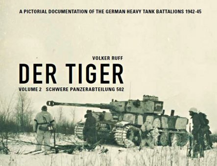 Der Tiger Vol. 2 - Schwere Panzerabteilung 502 