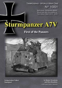 Sturmpanzer A7V - First of the Panzers 