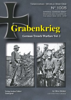 Grabenkrieg - German Trench Warfare Volume 1 
