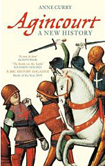Agincourt - A New History 