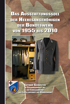 Das Ausstattungssoll der Heeresangehörigen der Bundeswehr von 1955 bis 2010 