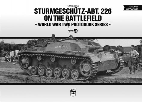 Sturmgeschütz-Abt.226 on the Battlefield (Band 24) 