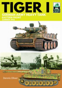 Tiger I: German Army Heavy Tank 
