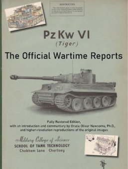 PzKw VI (Tiger) The Official Wartime Reports 