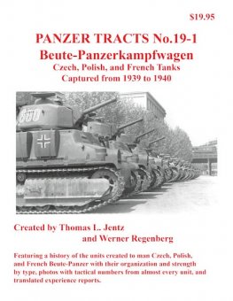 Panzer Tracts No.19-1: Beutepanzer – Czech, Polish and French 