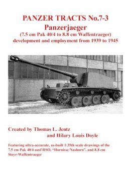 Panzer Tracts No.7-3: Panzerjäger (7.5cm Pak 40/4 to 8.8cm Waffenträger) 