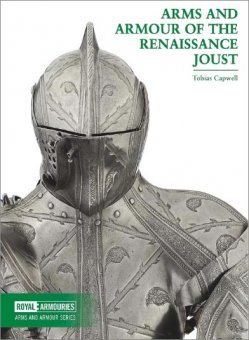 Arms and Armour of the Renaissance Joust 