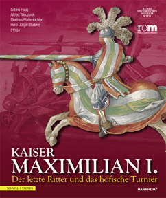 Kaiser Maximilian - Der letzte Ritter 